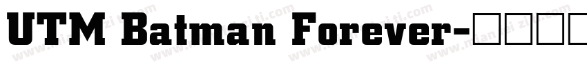 UTM Batman Forever字体转换